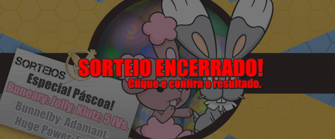 Ganhadores no 7º sorteio Pokémothim: Especial Páscoa!