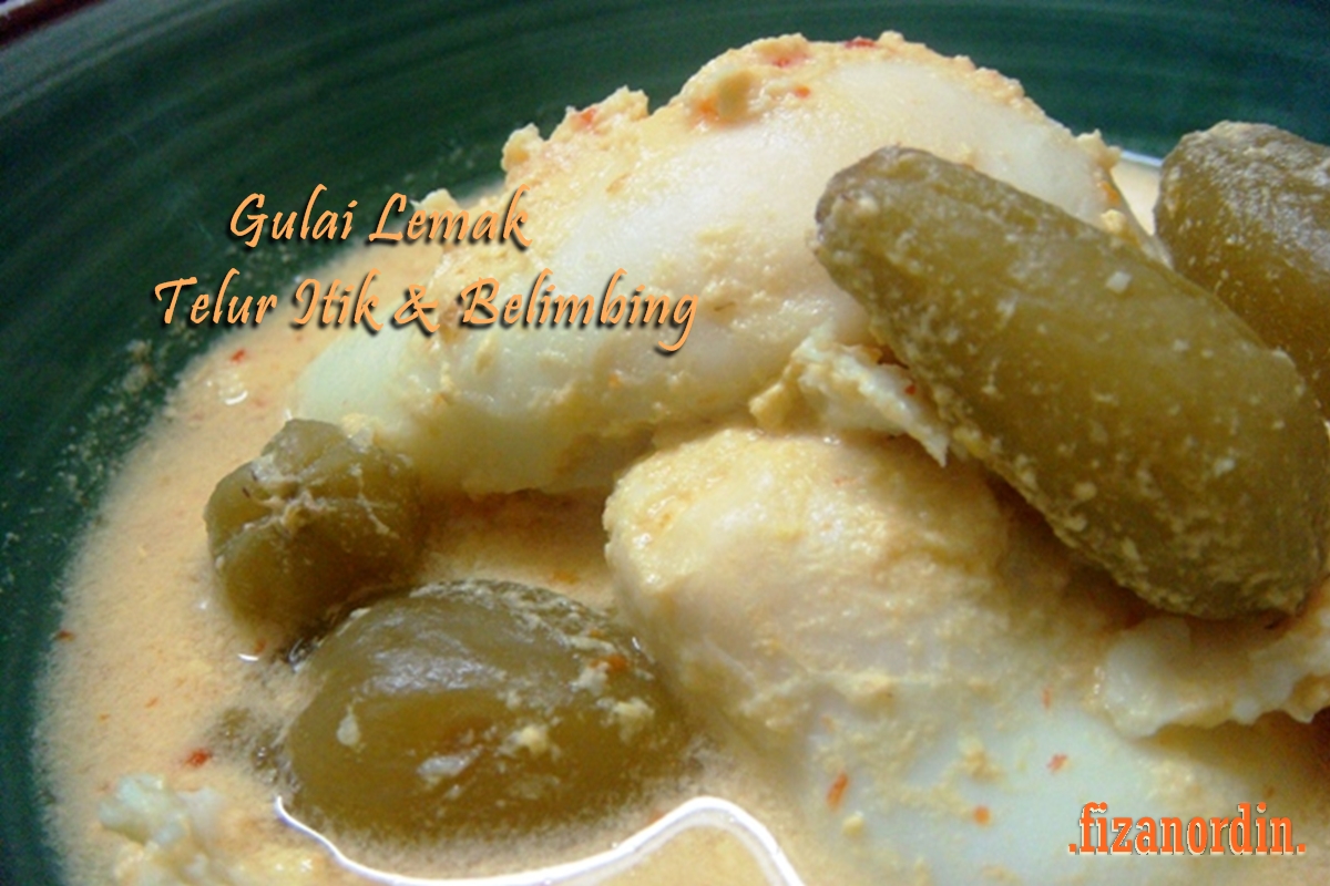 Fiza Nordin Gulai Lemak Telur Itik dan Belimbing