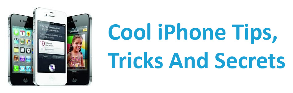 Cool iPhone Tips And Tricks Secrets 