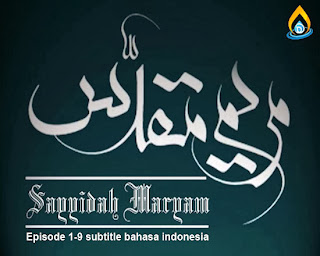 Film sejarah islam seri Sayyidah Mariyam (nabi zakariya, nabi yahya, nabi isa) subtitle Indoneisa full (Free)