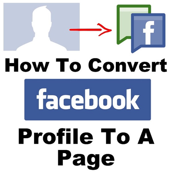 Convert Facebook Profile To A Page Computer Tips, Tricks and