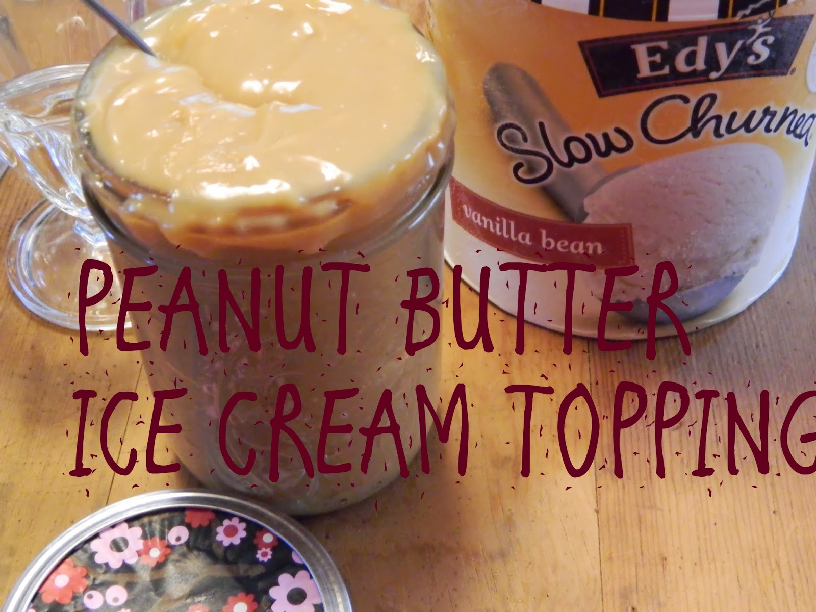The Wednesday Baker PEANUT BUTTER ICE CREAM TOPPING