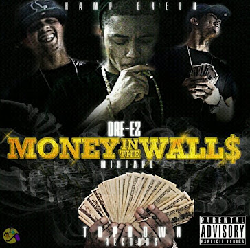 Dre-Ez - Money In The Walls