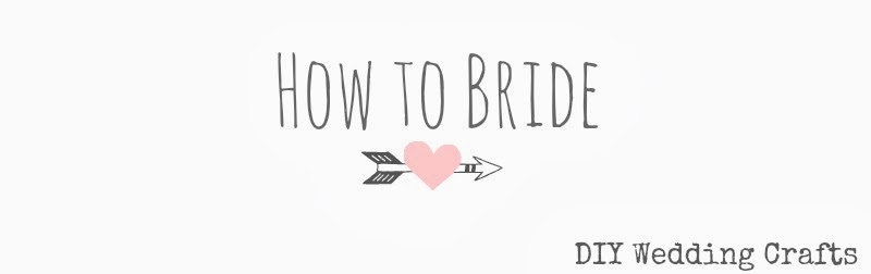 How To Bride