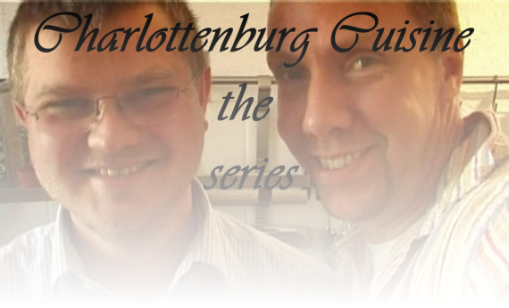 Charlottenburg Cuisine - the series