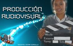 PRODUCCIÓN AUDIOVISUAL