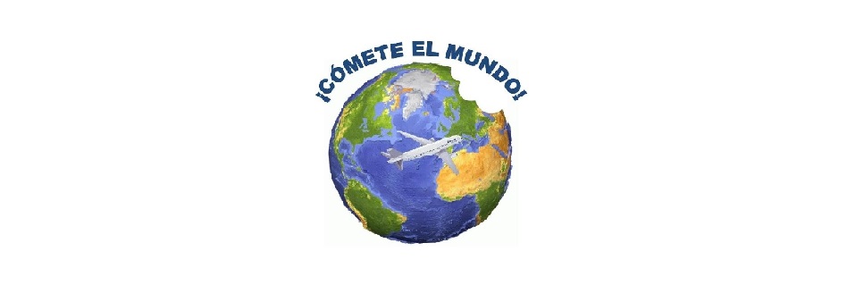 ¡CÓMETE EL MUNDO!