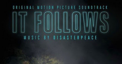 Disasterpeace - It Follows OST (2015) FLAC