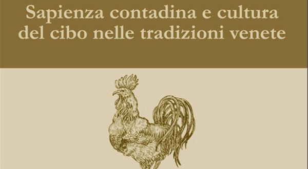 Sapienza Contadina e Cultura del Cibo nelle Tradizioni Venete