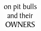 the truth about pit bull owners
