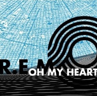 R.E.M. - Oh My Heart Lyrics