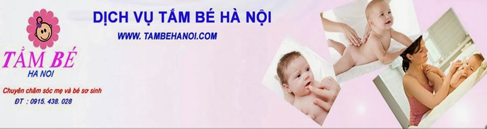 Dịch vụ tắm bé, tắm trẻ sơ sinh  tại Hà Nội và Hà Đông