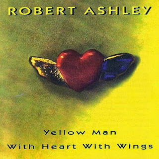 Robert Ashley, Yellow Man with Heart with Wings