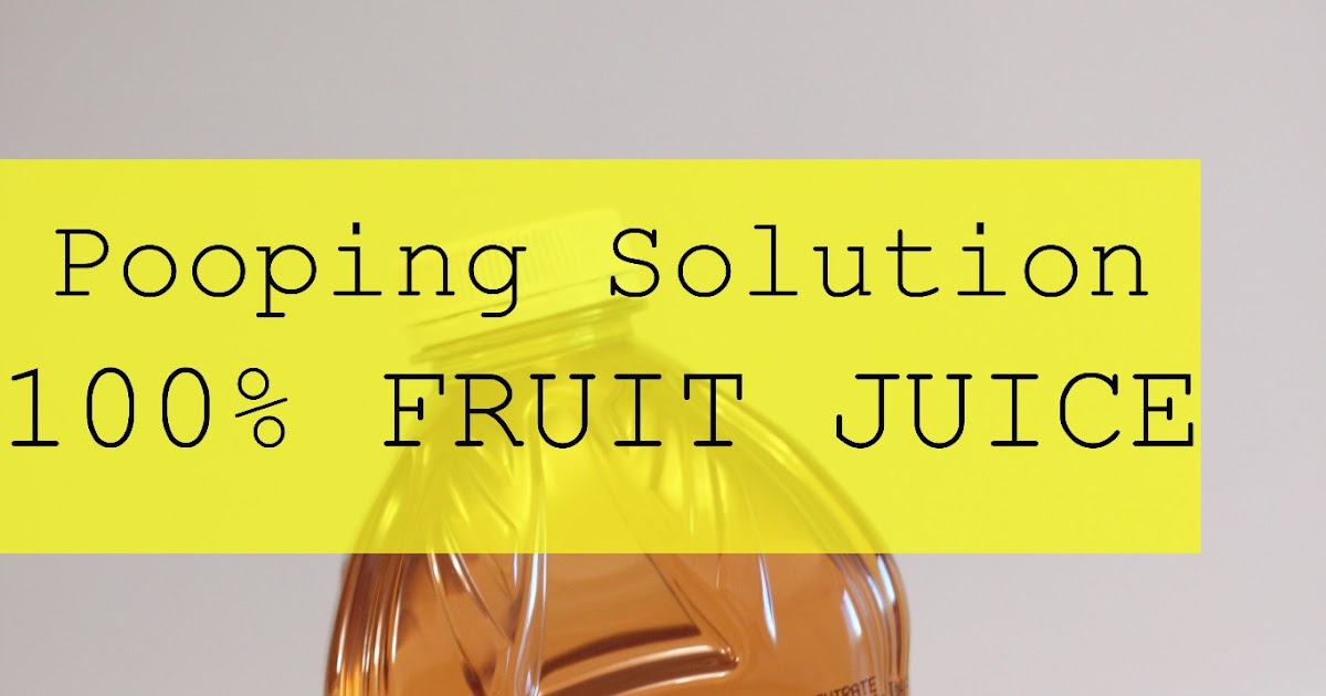 Pooping Solutions Fruit Juice
