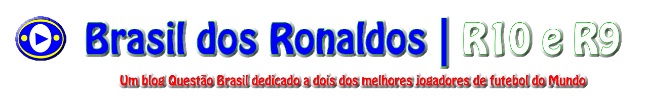 Brasil dos Ronaldos | R10 e R9