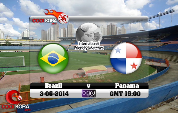 مشاهدة مباراة البرازيل وبنما بث حي 3/6/2014 مباراه وديه دوليه اون لاين Brazil vs Panama Brazil+vs+Panama