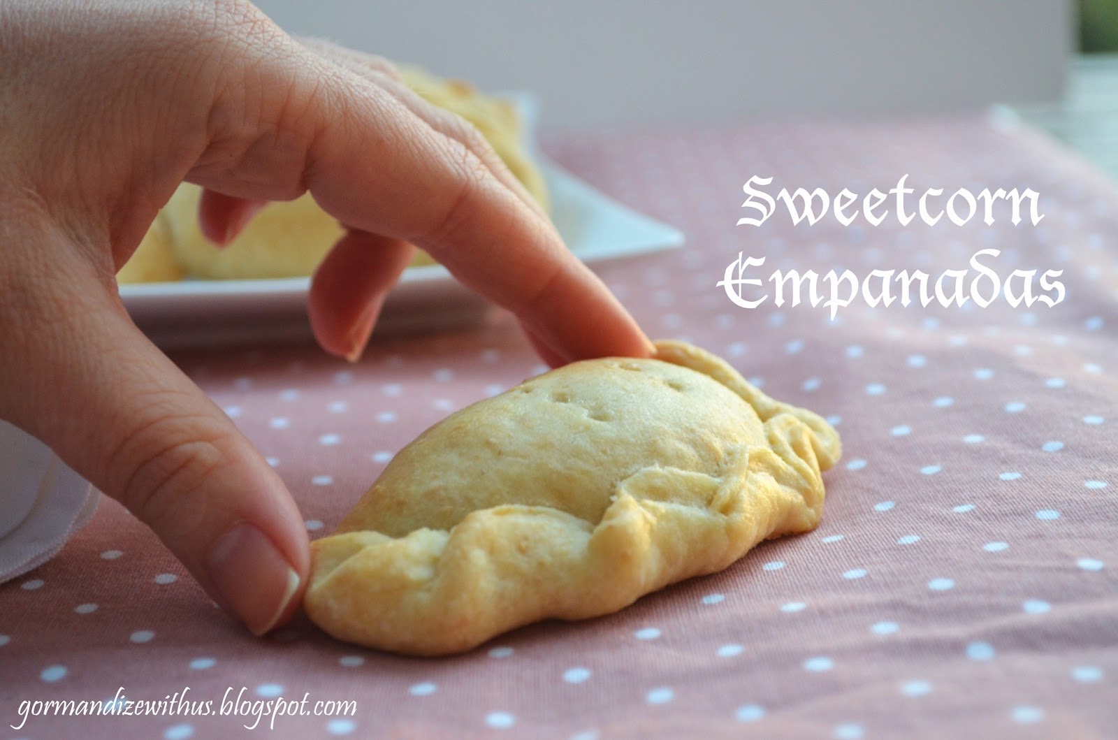 Gormandize Argentinian Sweetcorn Empanadas