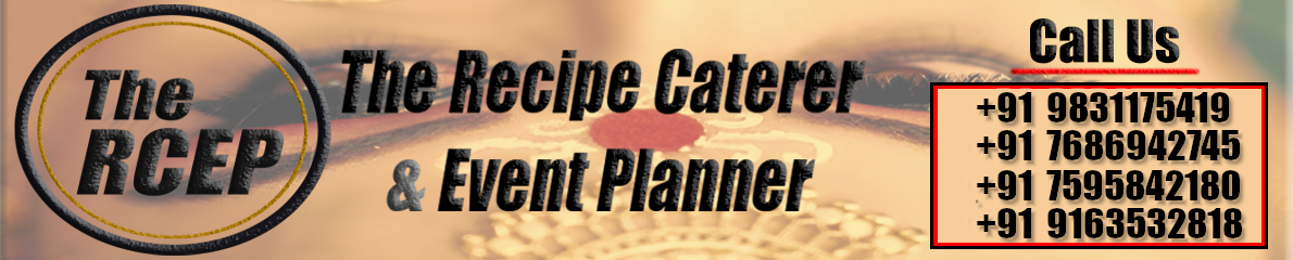 Best Catering Services in Kolkata | The Recipe Caterer And Event Planner