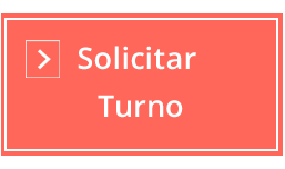 Solicitar Turno