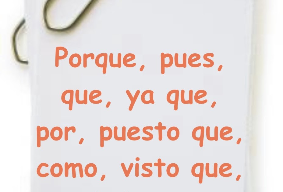 Gramatica Espanola En Que Posicion Usamos Los Conectores Causales