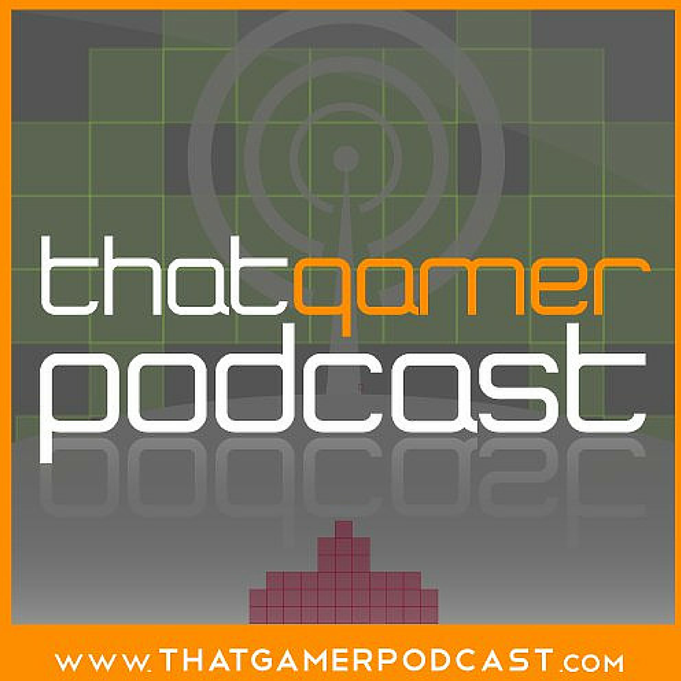 That Gamer Podcast: A Video Game Podcast