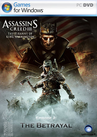 Assassin's Creed III: Tyranny of King Washington - The Betrayal Assassin's Creed III: Tyranny of King Washington - The Betrayal