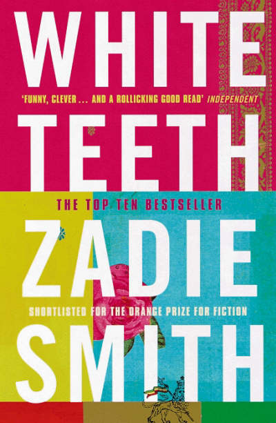 White Teeth: A Novel Zadie Smith