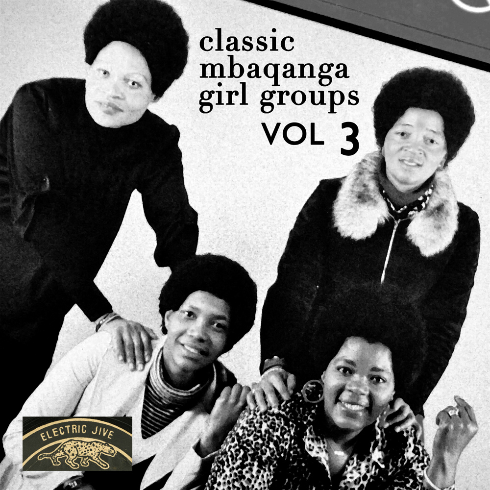 Classic Mbaqanga Girl Groups - Vol. 3 Classic+Mbaqanga+Girl+Groups+-+Vol.+3