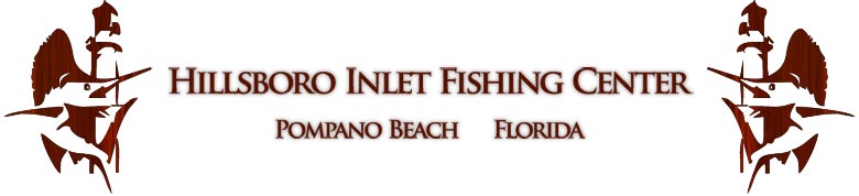 Hillsboro Inlet Fishing Center