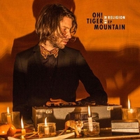 oh-tiger-mountain-new-religion-ep Oh! Tiger Mountain – New Religion EP