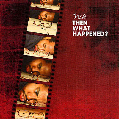J-Live – Then What Happened? (CD) (2008) (FLAC + 320 kbps)