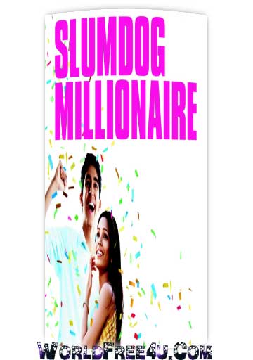 Poster Of Slumdog Millionaire (2008) Full Movie Hindi Dubbed Free Download Watch Online At worldfree4u.com