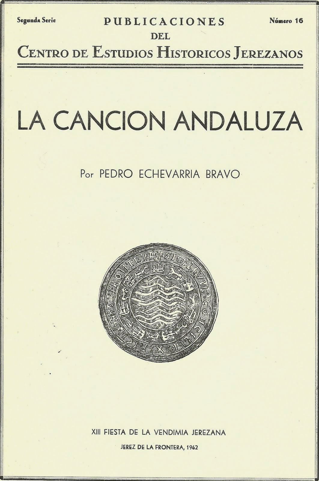 LA CANCIÓN ANDALUZA POR EL ILMO.SR.DON PEDRO ECHEVARRÍA BRAVO