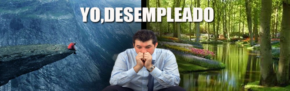 Yo, el desempleado