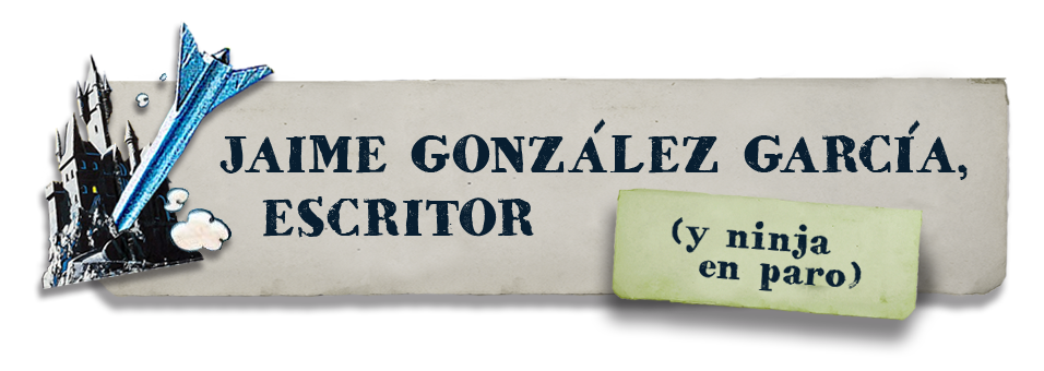Jaime González Escritor (y Ninja en paro)