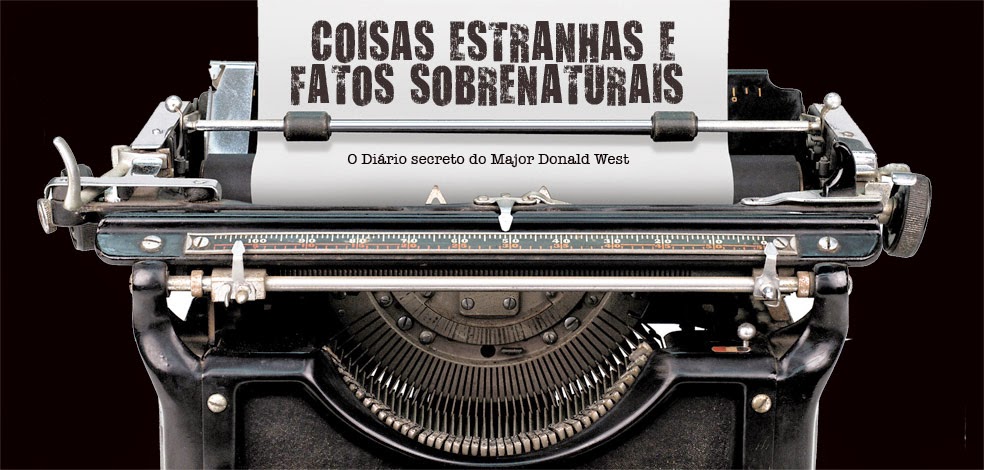 coisas estranhas e fatos sobrenaturais