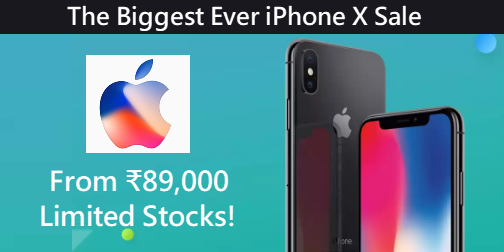 The Biggest Ever iPhone X Sale from ₹89,000