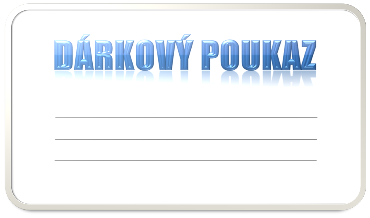 Dárkové poukazy a certifikáty - vzor a šablona k vytisknutí a stažení