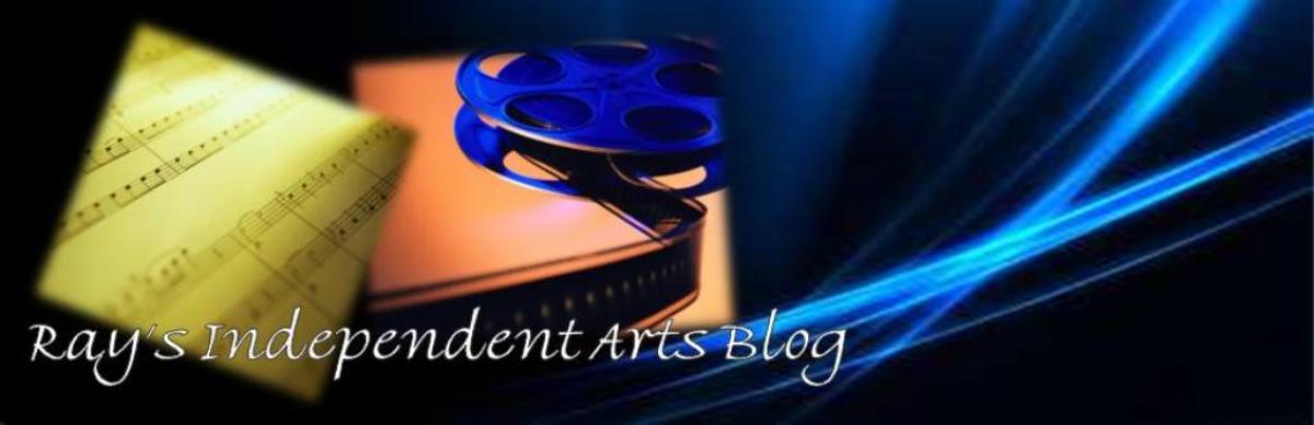 RAY's INDEPENDENT ARTS BLOG