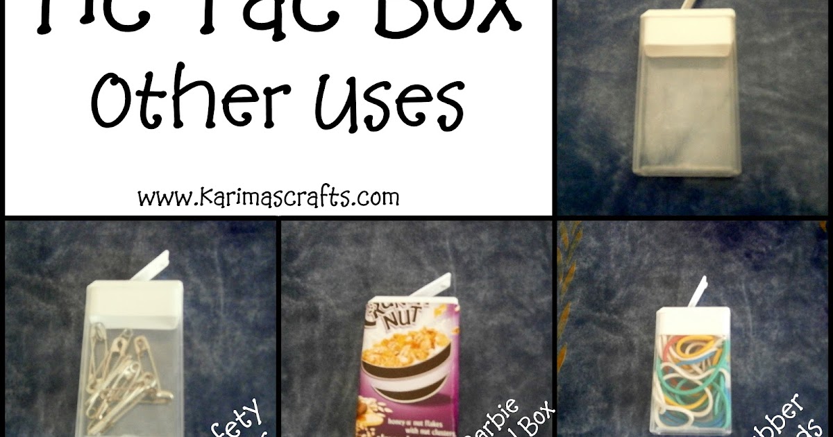 Karima's Crafts Tic Tac Box Uses Great Ideas