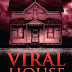 Viral House - Free Kindle Fiction