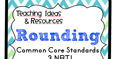 Rounding Tips, Games and Activities {Common Core Math 3.NBT.1 and 4.NBT
