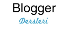 Blogger Dersleri