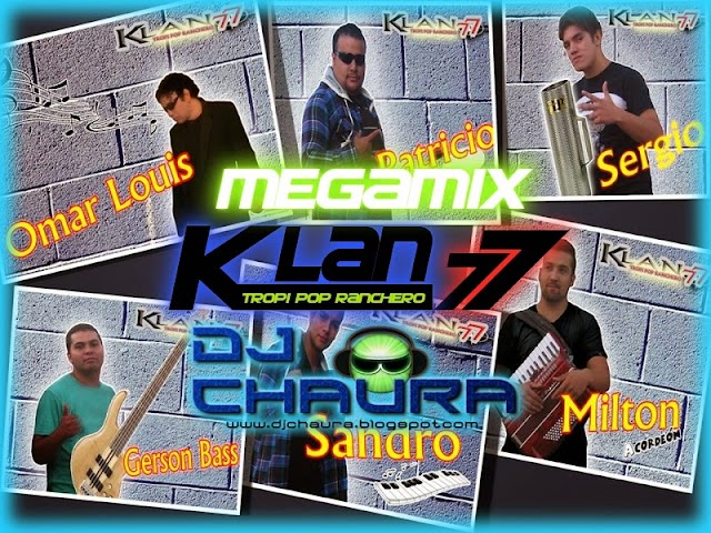 MIX KLAN 77-Tropi Pop Ranchero 2014- by DJCHAURA