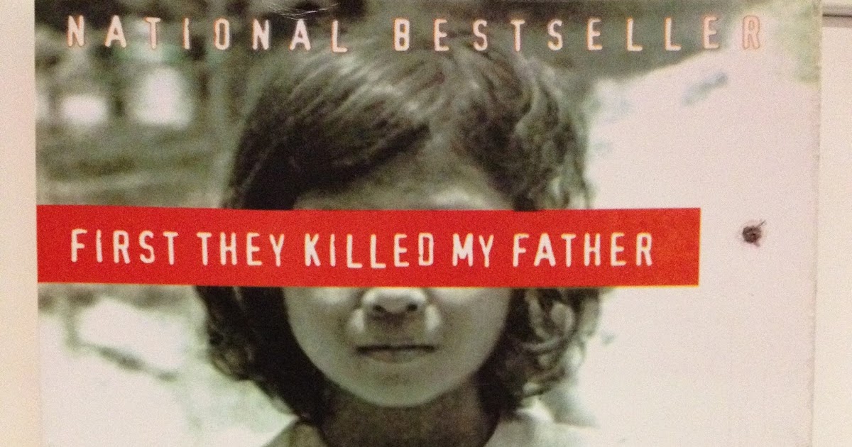 BOOKS TO ENLIGHTEN First They Killed My Father.