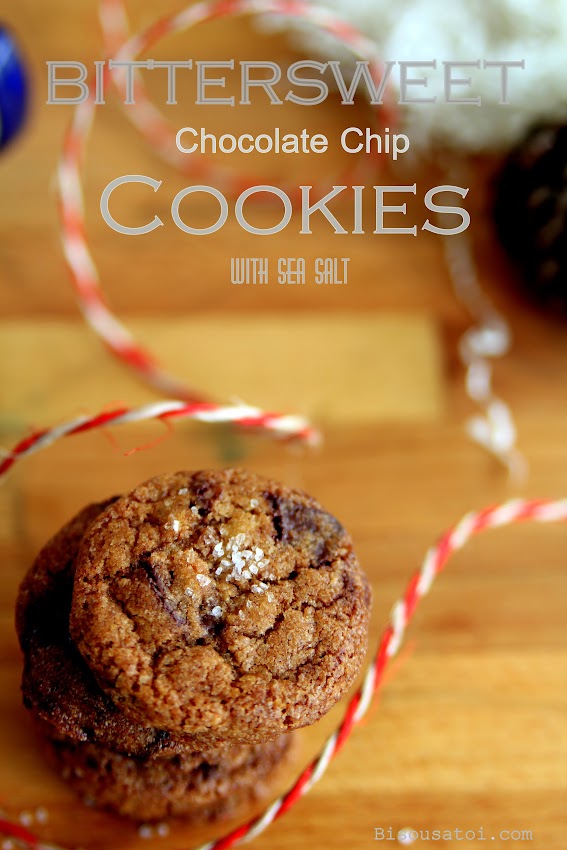 Bittersweet Chocolate Chip Cookies with Sea Salt Bisous À Toi