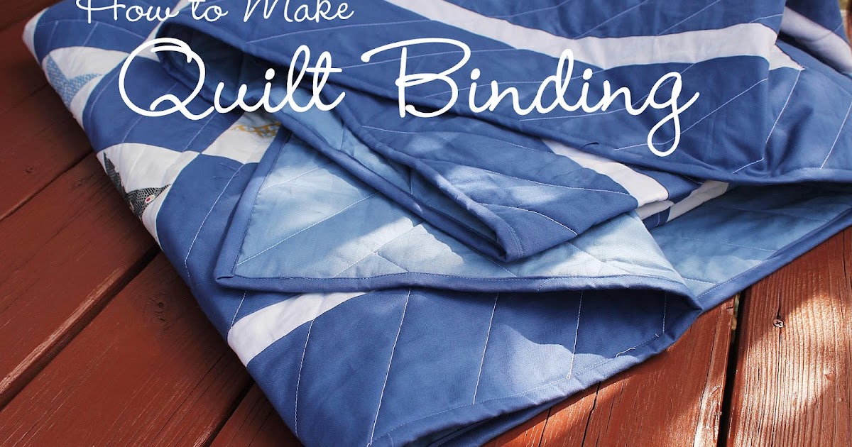 Lilyquilt How to Make Quilt Binding