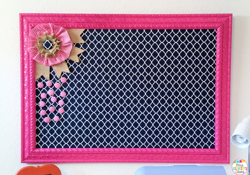 Made It Monday Fabric Covered and Framed Memo Board Mrs. Gilchrist's