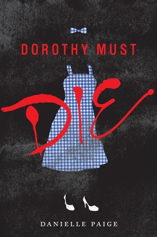 https://www.goodreads.com/book/show/18053060-dorothy-must-die?ac=1