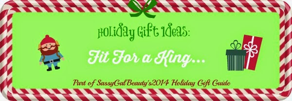 Holiday Gift Ideas: Fit For a King